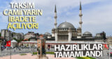 TEMELİ 2017 YILINDA ATILAN TAKSİM CAMİ, CUMHURBAŞKANI RECEP TAYYİP ERDOĞAN'IN KATILACAĞI TÖRENLE YARIN İBADETE AÇILIYOR. TARİHİ AÇILIŞ İÇİN TÜM HAZIRLIKLAR TAMAMLANDI. (İHA/İSTANBUL-İHA)
Temeli 2017 yılında atılan Taksim Cami, Cumhurbaşkanı Recep Tayyip Erdoğan'ın katılacağı törenle yarın ibadete açılıyor. Tarihi açılış için tüm hazırlıklar tamamlandı.