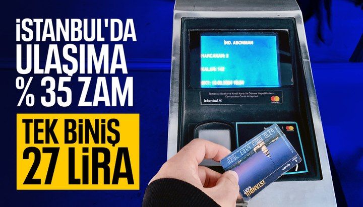 İstanbul’da toplu taşımaya yüzde 35 oranında zam yapıldı