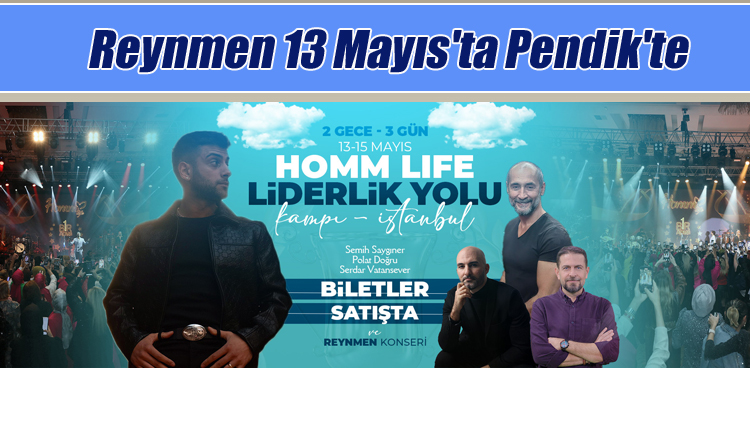 Reynmen 13 Mayıs’ta Liderlik Yolu Kampı için Pendik’te