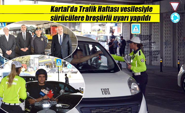 Kartal?da Trafik Haftası vesilesiyle sürücülere broşürlü uyarı yapıldı
